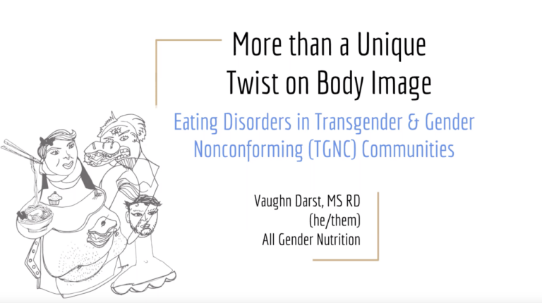 More than a Unique Twist on Body Image: Eating Disorders in Transgender & Gender Nonconforming (TGNC) Communities