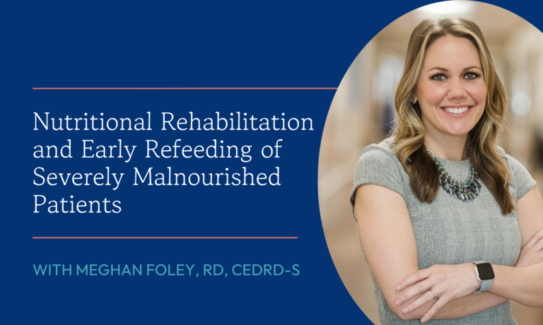 Nutritional Rehabilitation and Early Refeeding of Severely Malnourished Patients