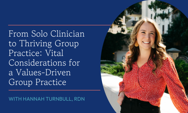From Solo Clinician to Thriving Group Practice: Vital Considerations for a Values-Driven Group Practice