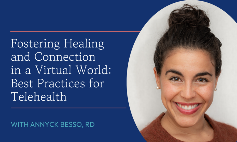 Fostering Healing and Connection in a Virtual World – Best Practices for Telehealth