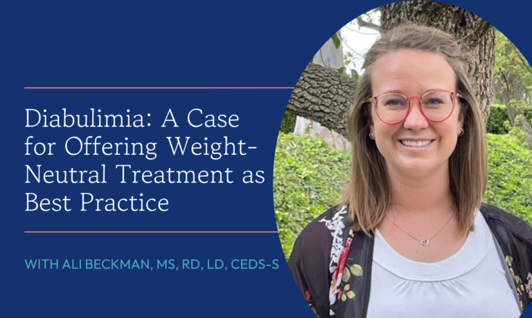 Diabulimia: A case for offering weight-neutral treatment as best practice