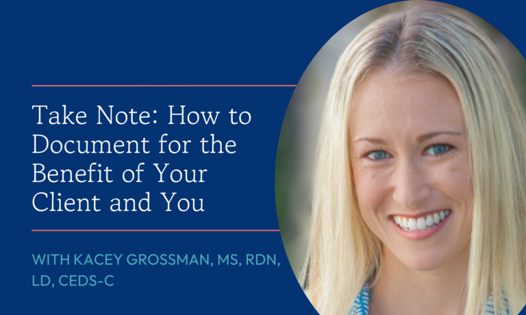 Take Note: How to Document for the Benefit of Your Client and You