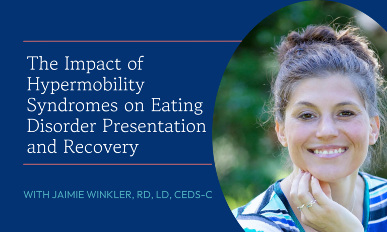 The Impact of Hypermobility Syndromes on Eating Disorder Presentation and Recovery