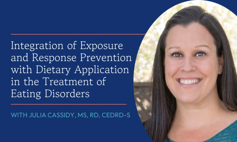 Integration of Exposure and Response Prevention with Dietary Application in the treatment of Eating Disorders