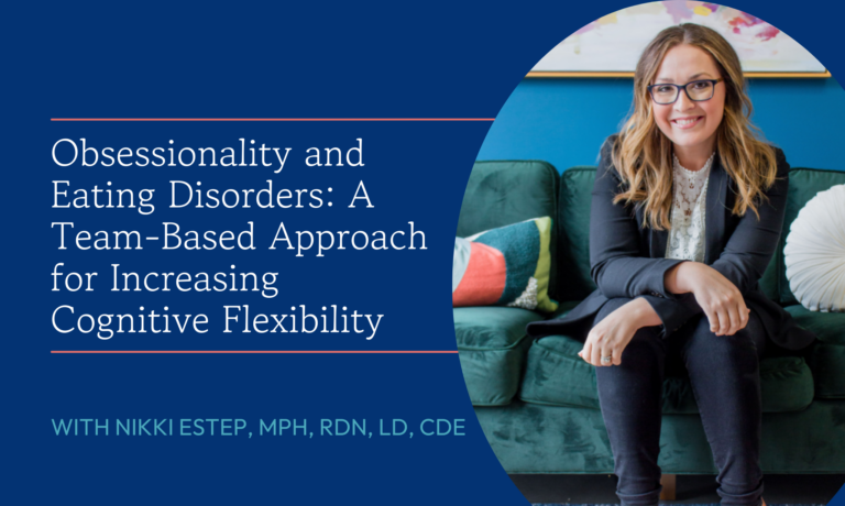 Obsessionality and Eating Disorders: A Team-Based Approach for Increasing Cognitive Flexibility