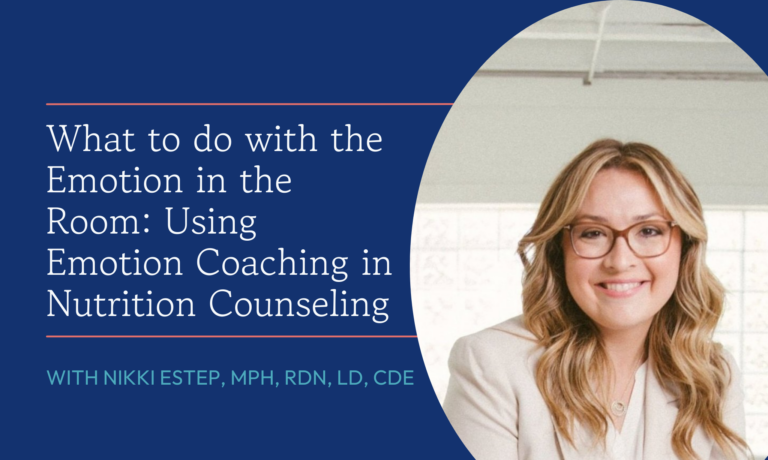 What to do with the Emotion in the Room: Using Emotion Coaching in Nutrition Counseling