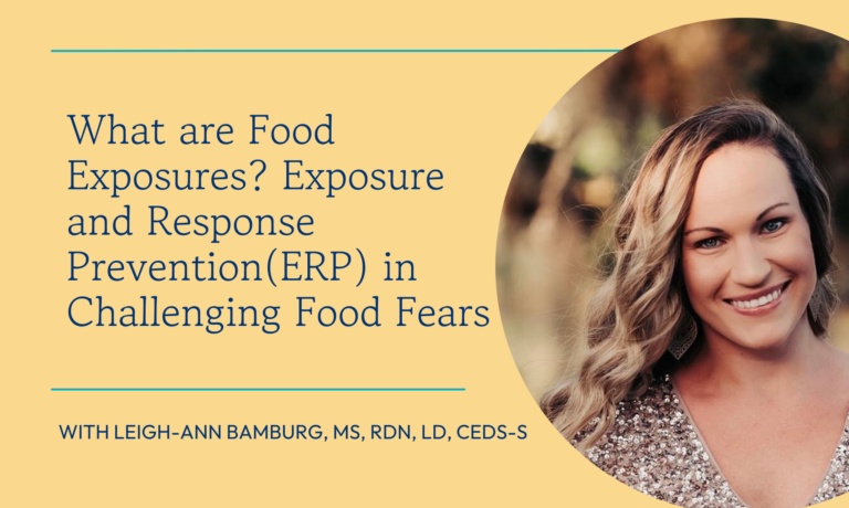 What are Food Exposures? Exposure and Response Prevention in Challenging Food Fears