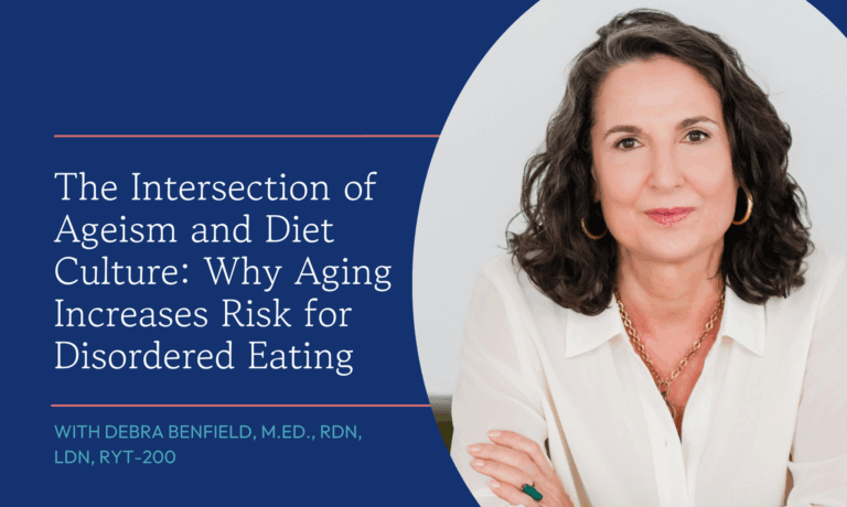 The Intersection of Ageism and Diet Culture: Why Aging Increases Risk for Disordered Eating
