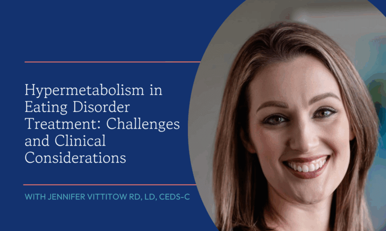 Hypermetabolism in Eating Disorder Treatment: Challenges and Clinical Considerations
