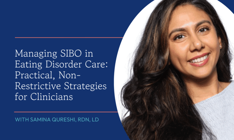 Managing SIBO in Eating Disorder Care: Practical, Non-Restrictive Strategies for Clinicians