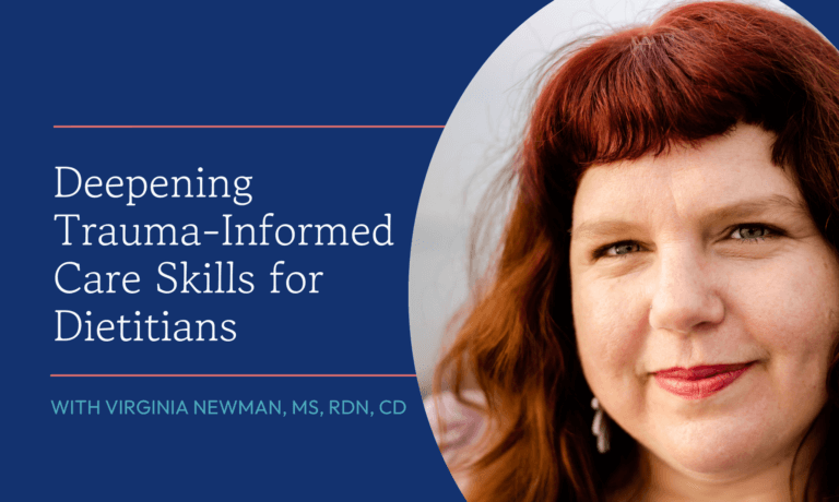 Deepening Trauma-Informed Care Skills for Dietitians