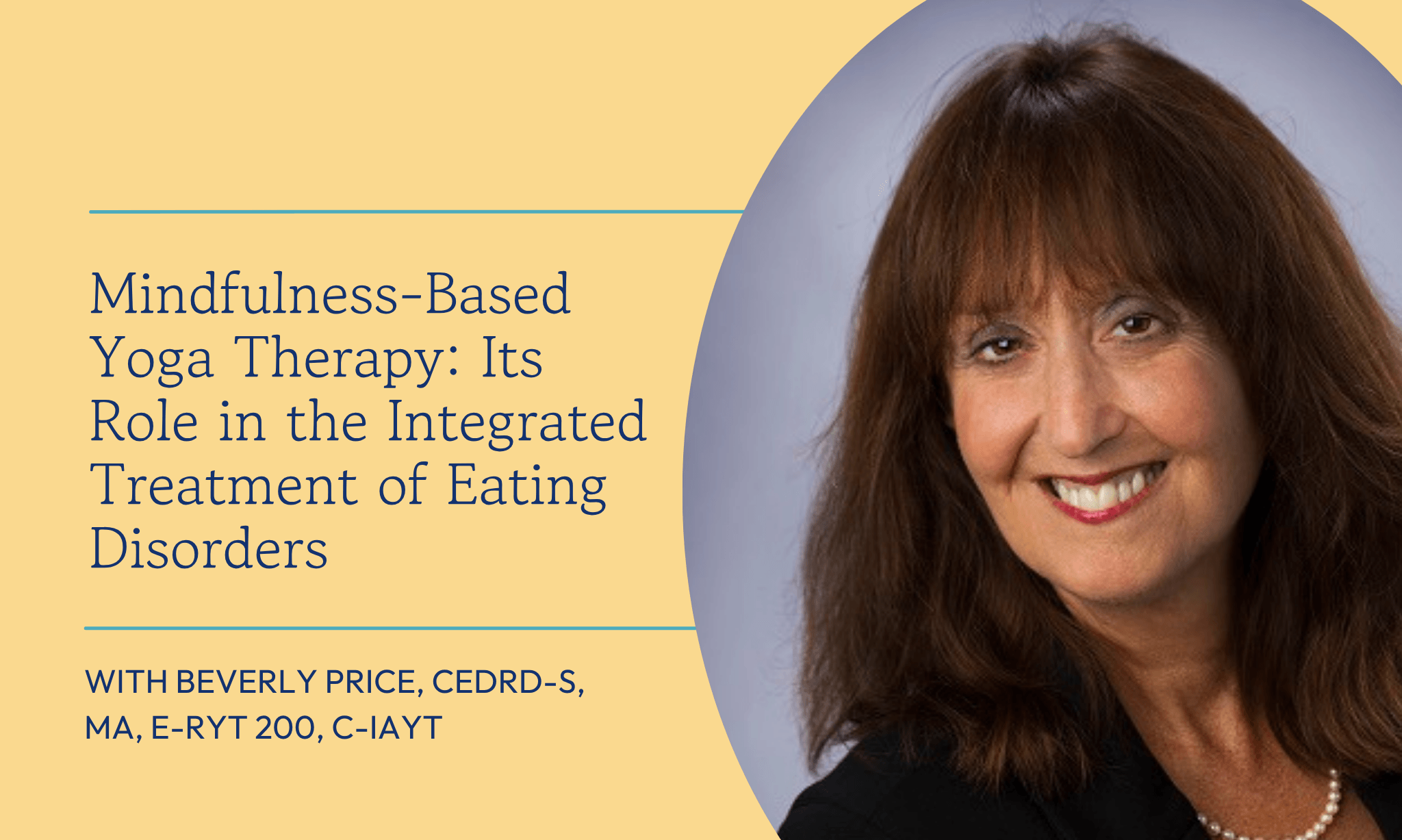 Mindfulness-Based Yoga Therapy: Its Role in the Integrated Treatment of Eating Disorders